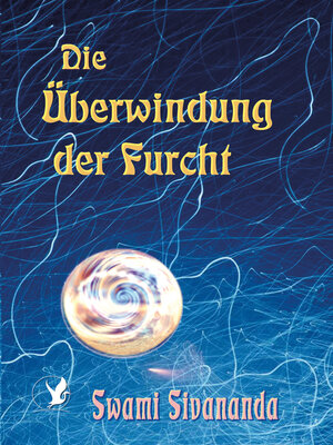 cover image of Die Überwindung der Furcht
